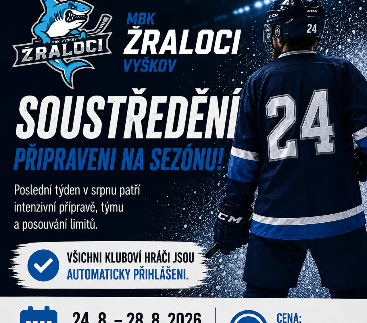 SOUSTŘEDĚNÍ MBK ŽRALOCI VYŠKOV 2026