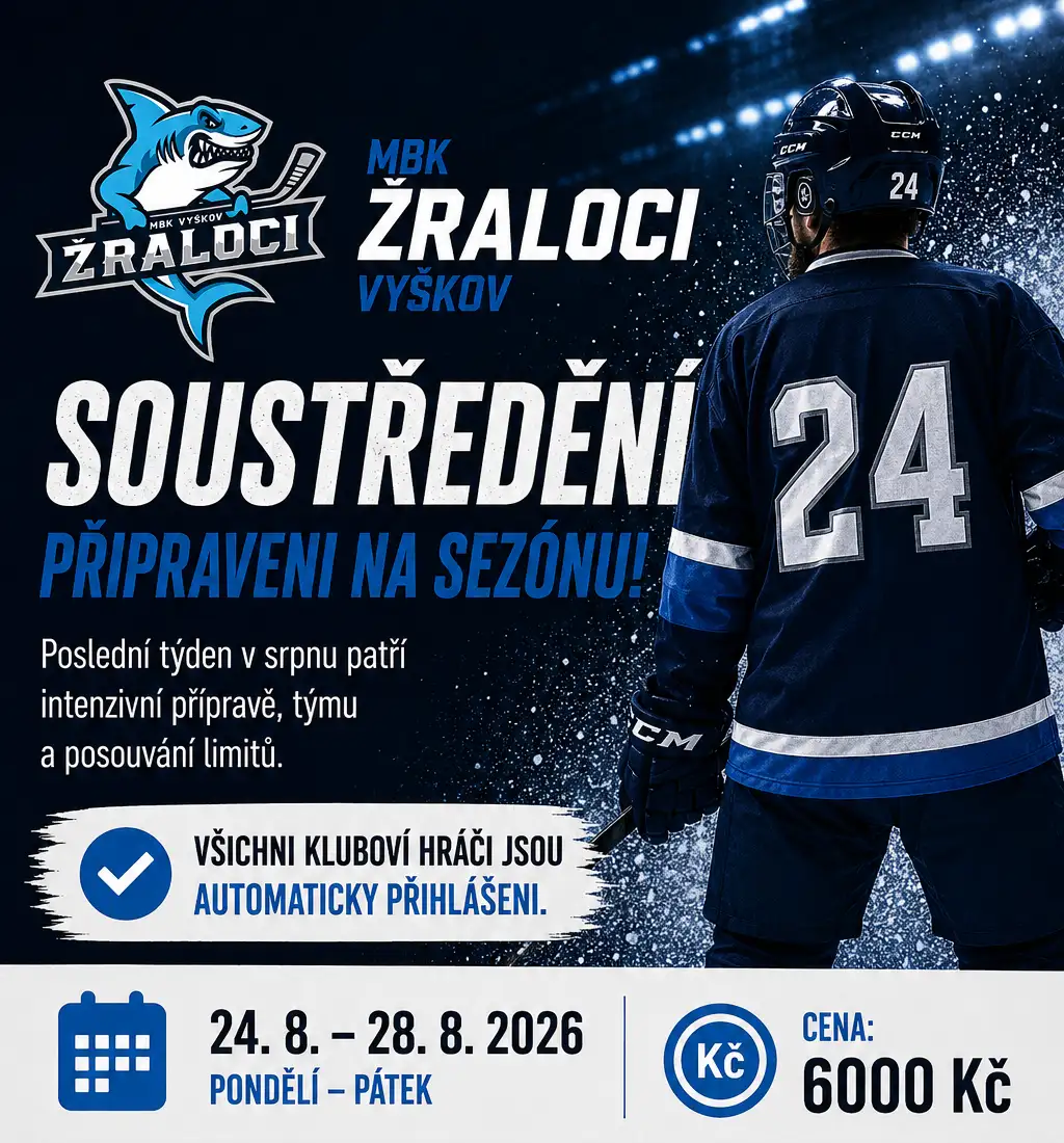 SOUSTŘEDĚNÍ MBK ŽRALOCI VYŠKOV 2026