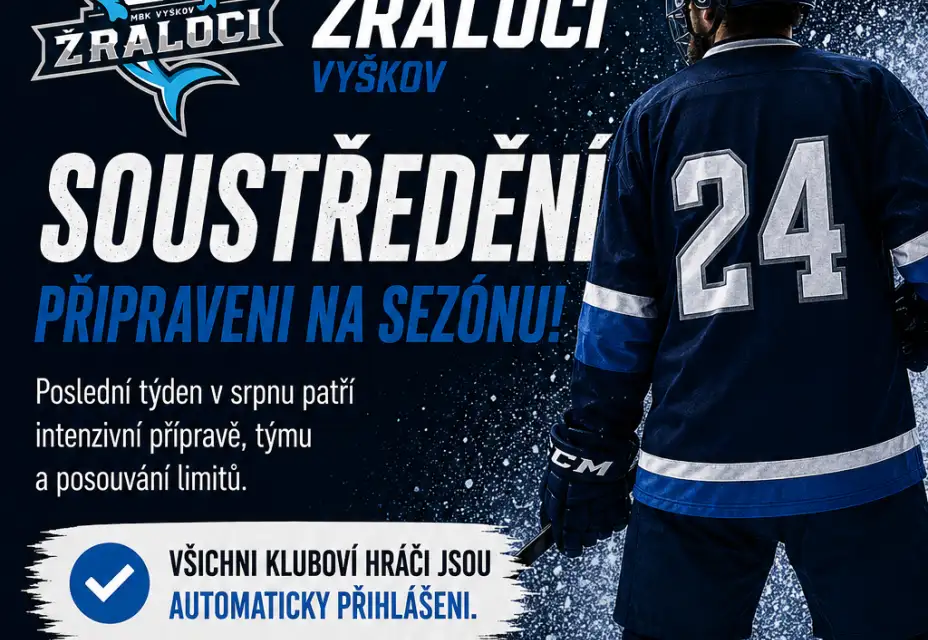 SOUSTŘEDĚNÍ MBK ŽRALOCI VYŠKOV 2026